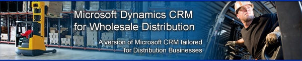 Webinar Exclusive – Microsoft Dynamics CRM for Wholesale Distribution